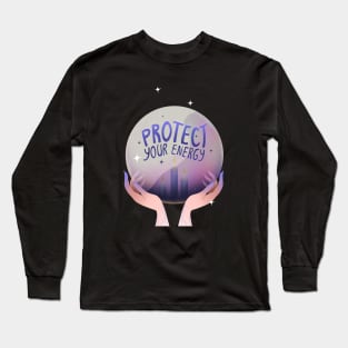 Magic ball in hands "Protect your energy" Long Sleeve T-Shirt